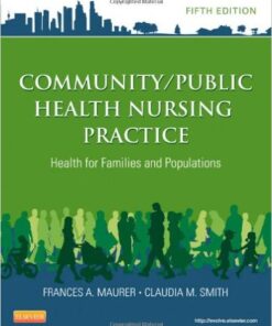 Community/Public Health Nursing Practice: Health for Families and Populations, 5e