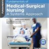 Fundamentals of Medical-Surgical Nursing: A Systems Approach 1st Edition