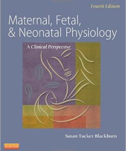 Maternal, Fetal, & Neonatal Physiology, 4e