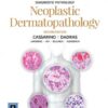 Diagnostic Pathology: Neoplastic Dermatopathology, 2e 2nd Edition by David S. Cassarino