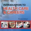 Introduction to Health Care & Careers