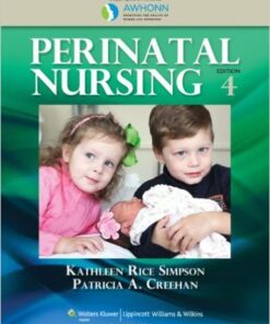 AWHONN's Perinatal Nursing Fourth Edition