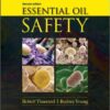 Essential Oil Safety: A Guide for Health Care Professionals Kindle Edition