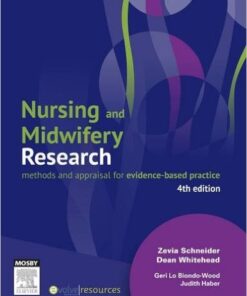 Nursing and Midwifery Research: Methods and Appraisal for Evidence-Based Practice