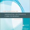 Core Curriculum for Neonatal Intensive Care Nursing, 5e