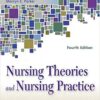 Nursing Theories and Nursing Practice 4th Edition