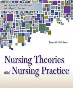 Nursing Theories and Nursing Practice 4th Edition