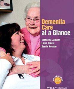 Dementia Care at a Glance  1st Edition by Catharine Jenkins