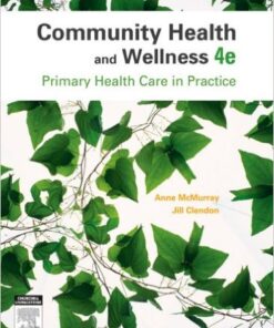 Community Health and Wellness: Primary Health Care in Practice, 4e 4th Edition