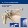 Shoulder Fractures: The Practical Guide to Management