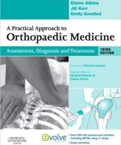 A Practical Approach to Orthopaedic Medicine: Assessment, Diagnosis, Treatment, 3e 3rd Edition