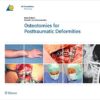 Osteotomies for Posttraumatic Deformities  1st Edition