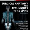 Surgical Anatomy and Techniques to the Spine: Expert Consult - Online and Print, 2e 2nd Edition