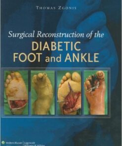 Surgical Reconstruction of the Diabetic Foot and Ankle 1st Edition