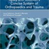 Apley and Solomon's Concise System of Orthopaedics and Trauma, Fourth Edition 4th Edition