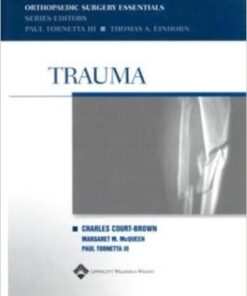 Trauma (Orthopaedic Surgery Essentials Series) 1st Edition