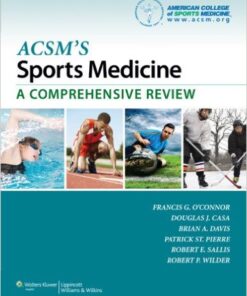 ACSM's Sports Medicine: A Comprehensive Review 1 Edition