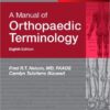 A Manual of Orthopaedic Terminology, 8e 8th Edition