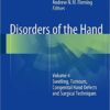 Disorders of the Hand: Volume 4: Swelling, Tumours, Congenital Hand Defects and Surgical Techniques 2015th Edition