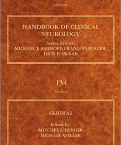 Gliomas, Volume 134 (Handbook of Clinical Neurology) 1st Edition