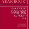 Year Book of Hand and Upper Limb Surgery 2014, 1e (Year Books) 1st Edition