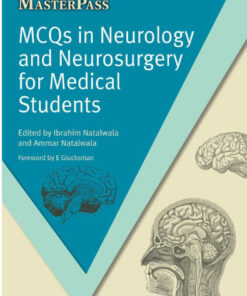 MCQs in Neurology and Neurosurgery for Medical Students (MasterPass) 1st Edition