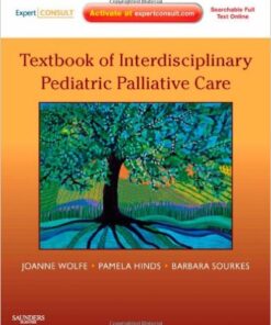 Textbook of Interdisciplinary Pediatric Palliative Care 1e 1 Har/Psc Edition