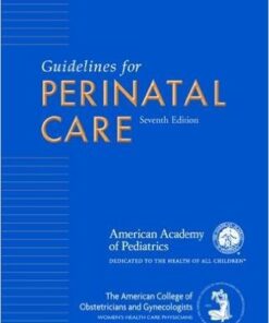 Guidelines for Perinatal Care  7th Edition