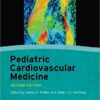 Pediatric Cardiovascular Medicine 2nd Edition