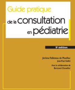 Guide pratique de la consultation en pédiatrie (French Edition) Kindle Edition