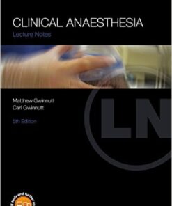 Clinical Anaesthesia (Lecture Notes) 5th Edition