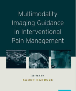 Multimodality Imaging Guidance in Interventional Pain Management 1st Edition