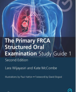 The Primary FRCA Structured Oral Exam Guide 1, Second Edition (MasterPass) 2nd Edition