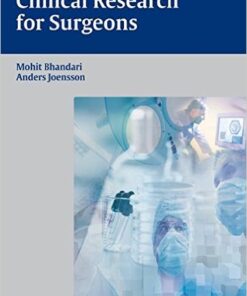 Clinical Research for Surgeons  1st Edition