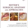 Netter's Surgical Anatomy and Approaches, 1e (Netter Clinical Science) 1 Har/Psc Edition