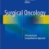 Surgical Oncology: A Practical and Comprehensive Approach Kindle Edition