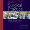 Essential Surgical Practice: Higher Surgical Training in General Surgery: Fifth Edition 5th Edition