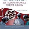 Farquharson's Textbook of Operative General Surgery, 10th Edition 10th Edition