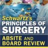 Schwartz's Principles of Surgery ABSITE and Board Review, 10/e 10th Edition PDF & VIDEOs