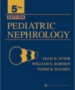 Pediatric Nephrology (Avner, Pediatric Nephrology) Fifth Edition