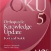 Orthopaedic Knowledge Update: Foot and Ankle 5 (Orthopedic Knowledge Update) 5th Edition PDF ORIGINAL