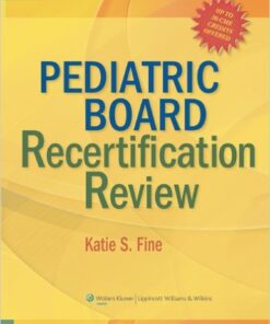 Pediatric Board Recertification Review 1 Pap/Psc Edition