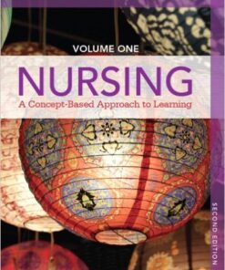 Nursing: A Concept-Based Approach to Learning, Volume I (2nd Edition) 2nd Edition