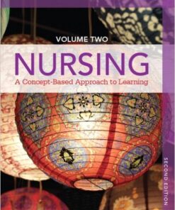 Nursing: A Concept-Based Approach to Learning, Volume II (2nd Edition) 2nd Edition