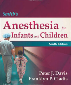 Smith's Anesthesia for Infants and Children, 9e 9th Edition PDF