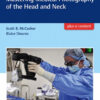 Mastering Medical Photography of the Head and Neck 1st Edition