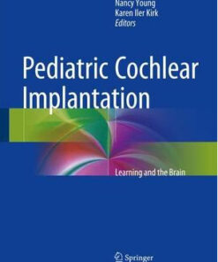 Pediatric Cochlear Implantation: Learning and the Brain 1st ed. 2016 Edition