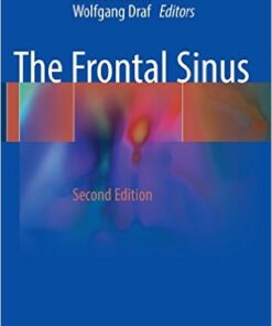 The Frontal Sinus 2nd ed. 2016 Edition