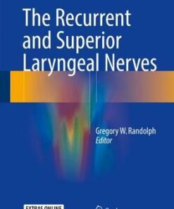 The Recurrent and Superior Laryngeal Nerves 1st ed. 2016 Edition