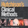 Hutchison's Clinical Methods: An Integrated Approach to Clinical Practice 23e (Hutchinson's Clinical Methods) 23rd Edition